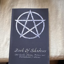 Book of Shadows: 150 Spells, Charms, Potions