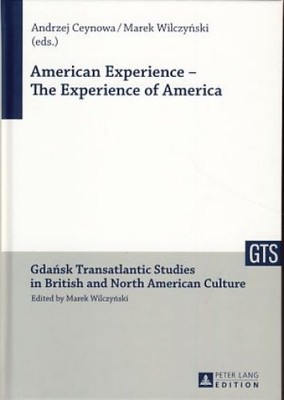 American experience - the experience of America. Gdansk transatlantic studies in