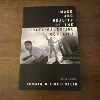Image and Reality of the Israel-Palestine Conflict, New and Revised  - GOOD