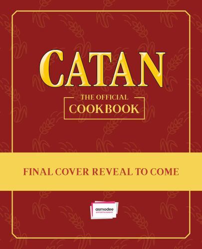 Catan® : The Official Cookbook by Editors of Ulysses Press (2023, Hardcover)