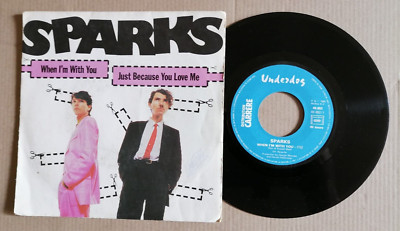 SPARKS When I'm with you / Just because you love me 7'' 45T France UNDERDOG VG+
