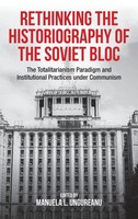 Manuela Ungureanu | Rethinking The Historiography Of The Soviet Bloc | Buch