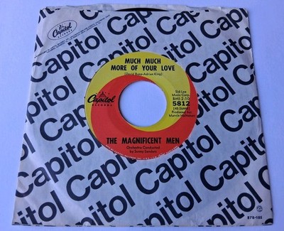 The Magnificent Men - Much Much More of Your Love Vinyl 45 - 1967 Capitol