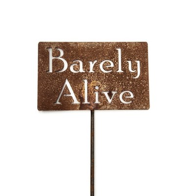 Barely Alive Metal Garden Stake Sign 20 to 48 Inches Tall