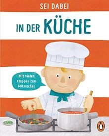 Sei dabei! - In der Küche: Pappbilderbuch mit viele... | Buch | Zustand sehr gut