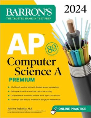 AP Computer Science a Premium, 2024: 6 Practice Tests + Comprehensive Review...