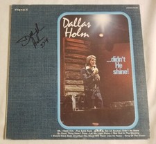 Dallas Holm Autographed Didn't He Shine Vinyl LP