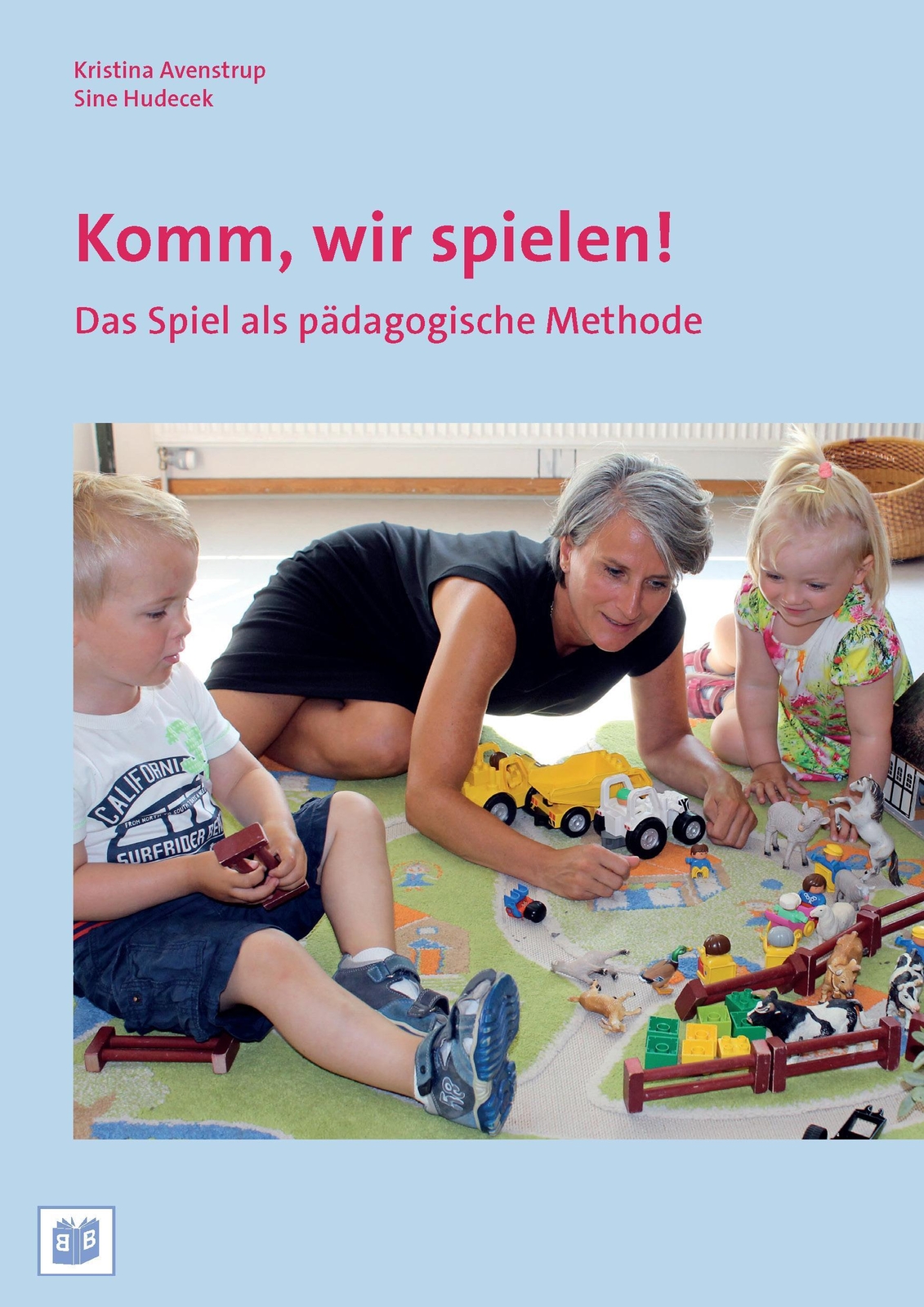 Thumbnail - Kristina Avenstrup (u. A.) | Komm, Wir Spielen | Taschenbuch | Deutsch