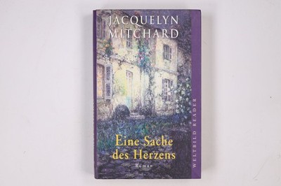 11068 Jacquelyn Mitchard EINE SACHE DES HERZENS Roman