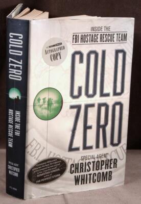COLD ZERO by Christopher Whitcomb FBI Hostage Team SIGNED ~ 1st Ed./1st Printing