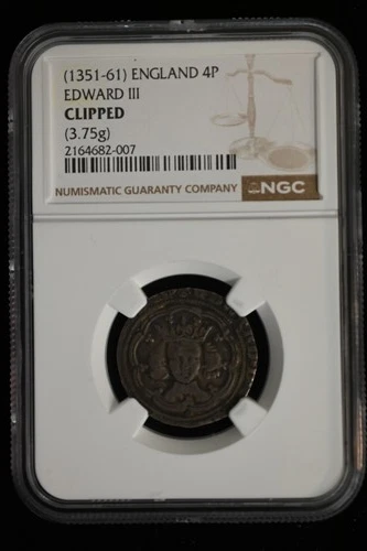 1351-61 England. 4 Pence. NGC Clipped