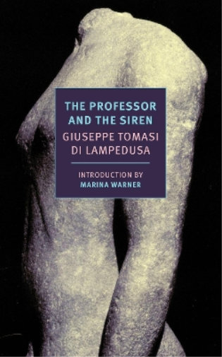 Giuseppe Tomasi Di Lampedusa The Professor and the Siren (Tascabile)