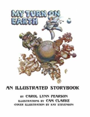 My Turn On Earth: An Illustrated Storybook by Pearson, Carol Lynn
