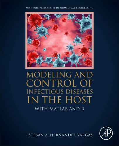 Modeling and Control of Infectious Diseases in the Host With MATLAB and R