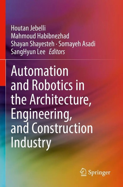 Automation And Robotics In The Architecture, Engineering, And Construction...-image