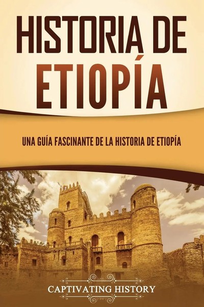 Historia De EtiopíA | Una GuíA Fascinante De La Historia De EtiopíA | History-image