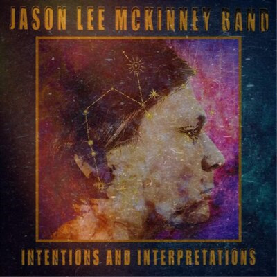 Jason Lee McKinney Band Intentions and Interpretations (CD) Album (US IMPORT)