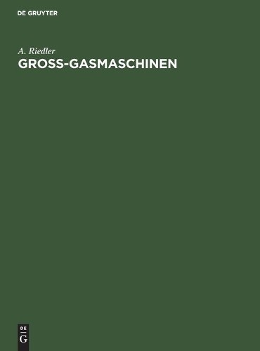 A Riedler Gross-Gasmaschinen (Hardback)
