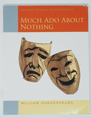 Oxford School Shakespeare: Much Ado About Nothing by William Shakespeare