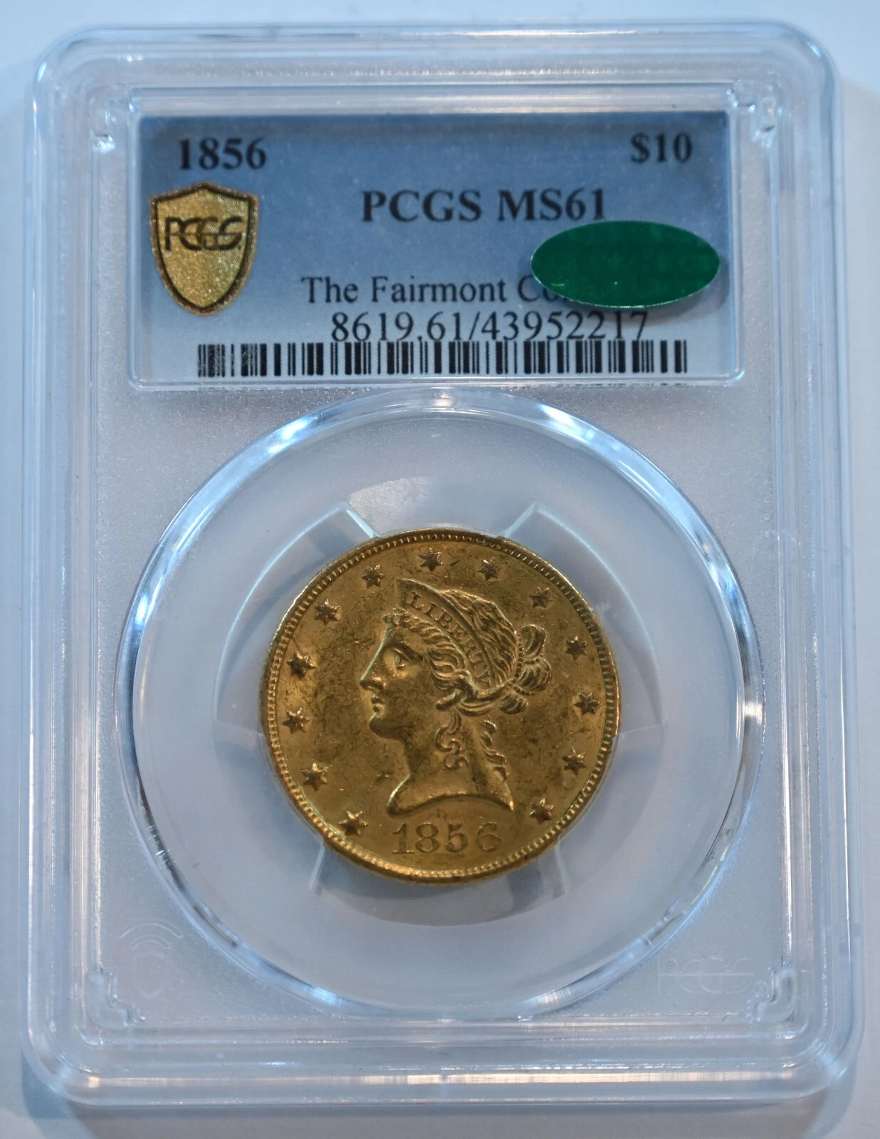 1856  $10 GOLD Liberty  PCGS  graded  MS61 CAC sticker  Free shipping!!!