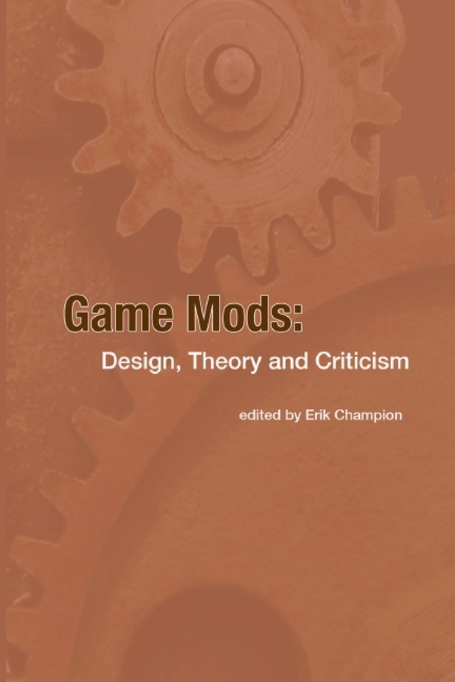 Thumbnail - Erik Champion | Game Mods | Taschenbuch | Englisch (2013) | Paperback