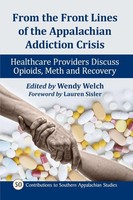Wendy Welch | From The Front Lines Of The Appalachian Addiction Crisis | Buch