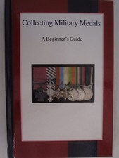 Collecting Military Medal's - A Beginner's Guide