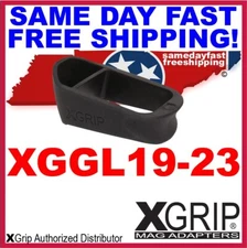X-Grip for G19-23 use Glock 17-22 Mags in Glock 19-23 SAME DAY FAST FREE SHIP...