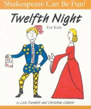 Twelfth Night : For Kids (Shakespeare Can Be Fun series) - Paperback - GOOD
