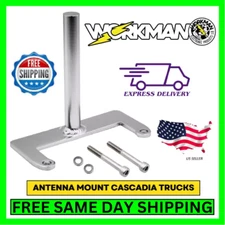 Workman CAC1 Freightliner Cascadia CB Radio Antenna Mount for up to 5' Antennas