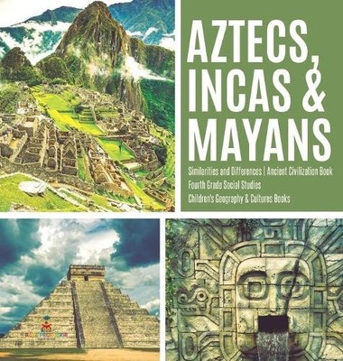 Baby Professor Aztecs, Incas & Mayans Similarities and Di (Hardback) (UK IMPORT)