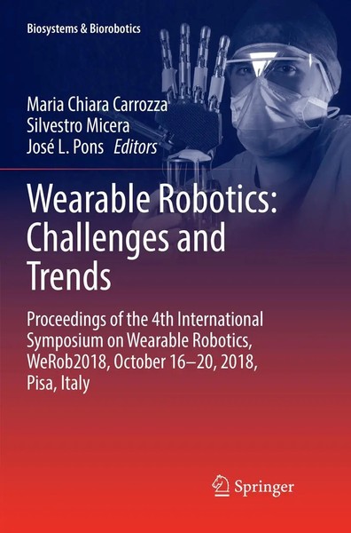 Maria Chiara Carrozza (U. A.) | Wearable Robotics: Challenges And Trends | Buch-image