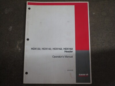 Case IH HDX122 HDX142 HDX162 HDX182 HDX 122 142 162 182 Header Owners Manual