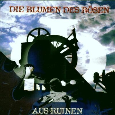 Blumen des Bösen - CD - Aus Ruinen