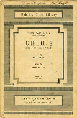 Chlo-e (Song of the Swamp) SSA Neil Moret Gus Kahn