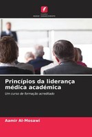 PrincíPios Da LiderançA MéDica AcadéMica Um Curso De FormaçãO Acreditado Buch