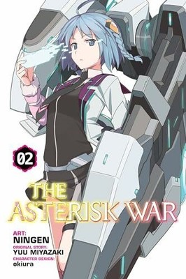 The Asterisk War, Vol. 2 (manga) (ASTERISK WAR ACADEMY CITY ON Buch Yen Press