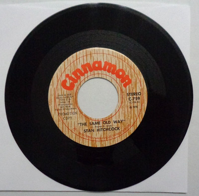 Stan Hitchcock: The Same Old Way/Lonely Wine 1972 Cinnamon C-759 Promo Press VG+