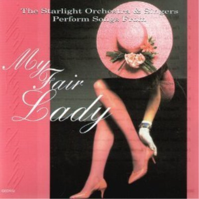 Starlight Singers & Orchestra My Fair Lady (CD)