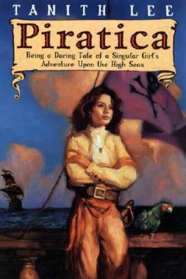 Piratica: Being a Daring Tale of a Singular Girl's Adventure Upon the Hi - GOOD