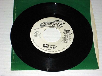 45 rpm ATOMIC ROOSTER Standy By Me ELEKTRA Mono/Stereo Sample NM/MINT!
