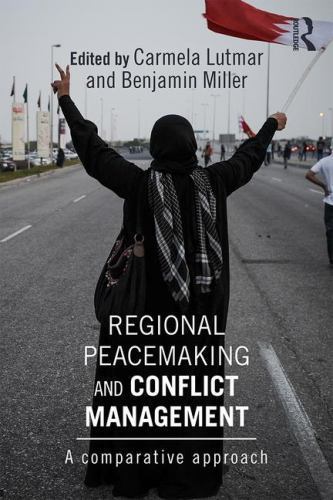 Routledge Global Security Studies: Regional Peacemaking and Conflict ...