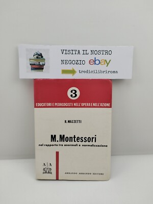Montessori im Verhältnis von Abnormalität und Normalisierung - Mazzetti - Armando