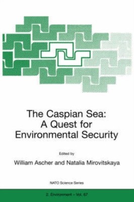 Ascher - Caspian Sea   A Quest for Environmental Security - New paperb - X555z
