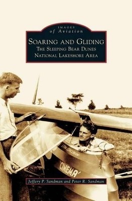 Jeffery P Sandman Peter R Sandman Soaring and Gliding (Gebundene Ausgabe)