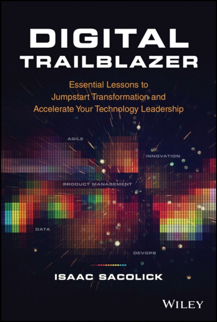 Digital Trailblazer by Isaac Sacolick (Hardback Book)