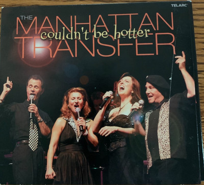 Couldn't Be Hotter by The Manhattan Transfer Live (CD, Sep-2003, Telarc) Good