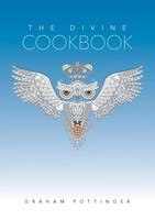 The Divine Cookbook Graham Pottinger Taschenbuch Englisch 2024 [.]