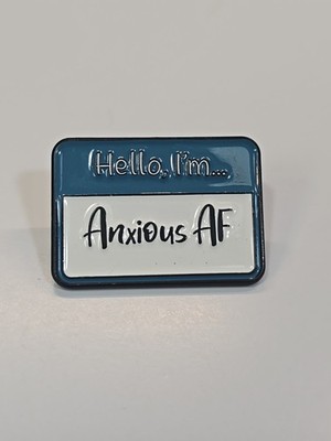 Hello I'm Anxious AF Name Tag Lapel Pin Humorous Small Size