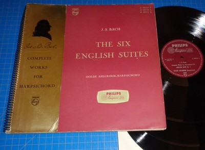 Isolde Ahlgrimm BACH The Six English Suites - Philips 3 LP set - A 00169-171 L